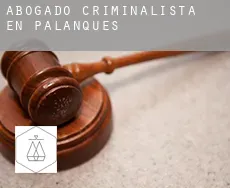 Abogado criminalista en Palanques